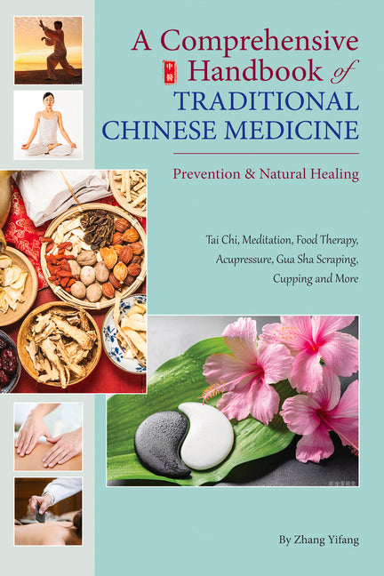 Comprehensive Handbook of Traditional Chinese Medicine: Prevention & Natural Healing