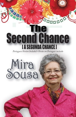 The Second Chance (a Segunda Chance) by Sousa, Mira