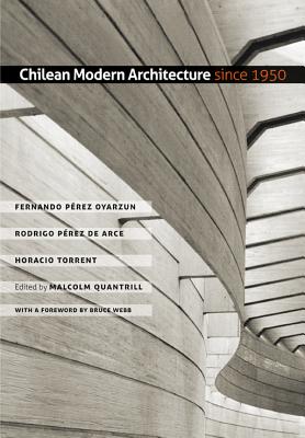 Chilean Modern Architecture Since 1950: Volume 8 by PÃ©rez Oyarzun, Fernando