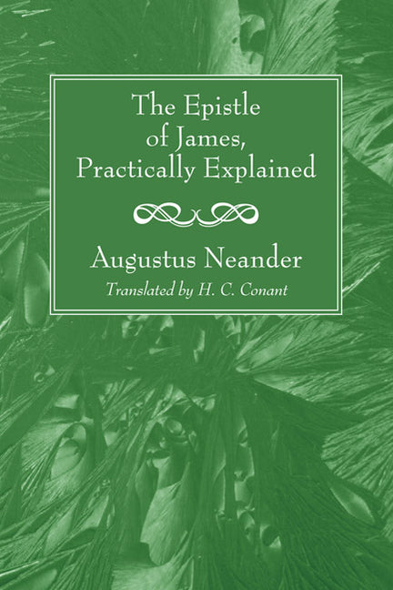 The Epistle of James, Practically Explained
