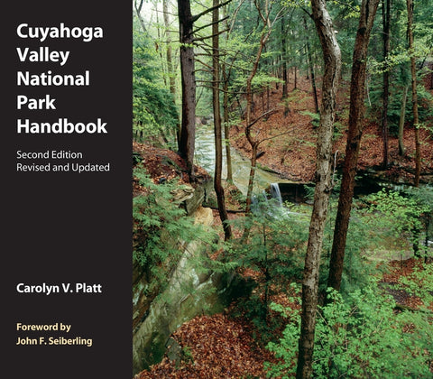 Cuyahoga Valley National Park Handbook, Third Edition: Revised and Updated by Platt