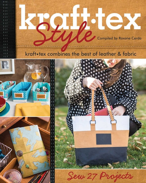 Kraft-Tex Style: Kraft-Tex Combines the Best of Leather & Fabric - Sew 27 Projects