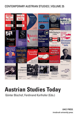 Austrian Studies Today (Contemporary Austrian Studies, Vol 25) by Dirk, Rupnow