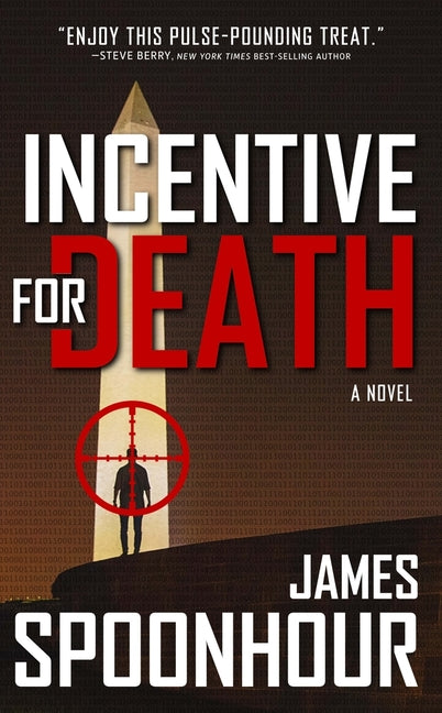 Incentive for Death: Volume 1 by Spoonhour, James