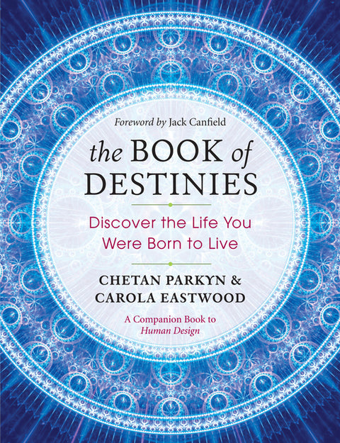 The Book of Destinies: Discover the Life You Were Born to Live by Parkyn, Chetan