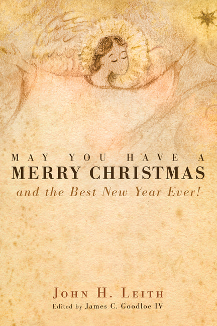 May You Have a Merry Christmas by Leith, John H.