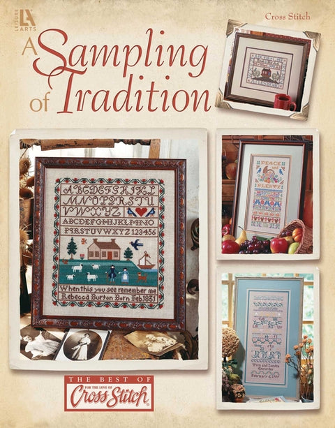 A Sampling of Tradition Cross Stitch: Cross Stitch by Leisure Arts