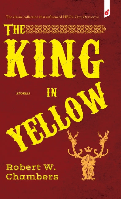 The King in Yellow by Chambers, Robert W.