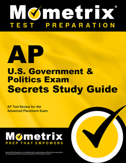AP U.S. Government & Politics Exam Secrets Study Guide: AP Test Review for the Advanced Placement Exam by Mometrix College Credit Test Team