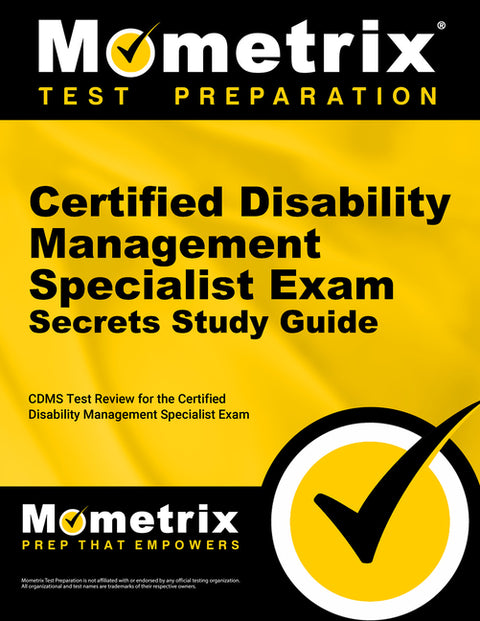 Certified Disability Management Specialist Exam Secrets Study Guide: Cdms Test Review for the Certified Disability Management Specialist Exam by Mometrix Disability Management Certifica
