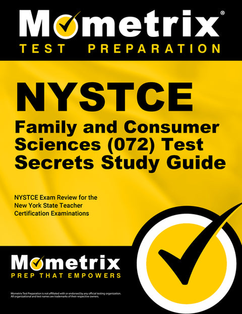 NYSTCE Family and Consumer Sciences (072) Test Secrets Study Guide: NYSTCE Exam Review for the New York State Teacher Certification Examinations by Mometrix New York Teacher Certification