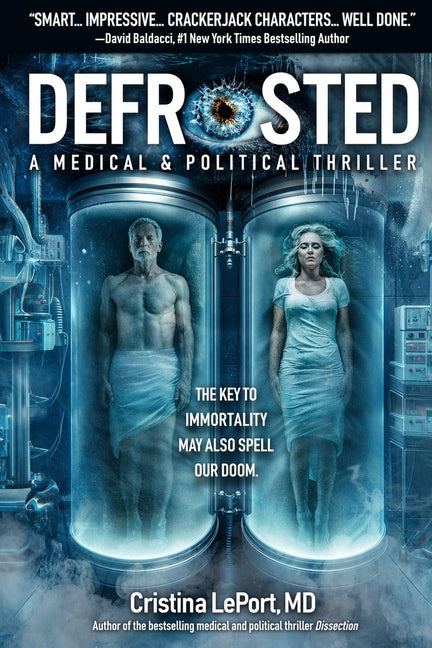 Defrosted: A Medical & Political Thriller by Leport, Cristina