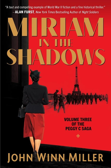 Miriam in the Shadows: Volume Three of the Peggy C Saga by Miller, John Winn