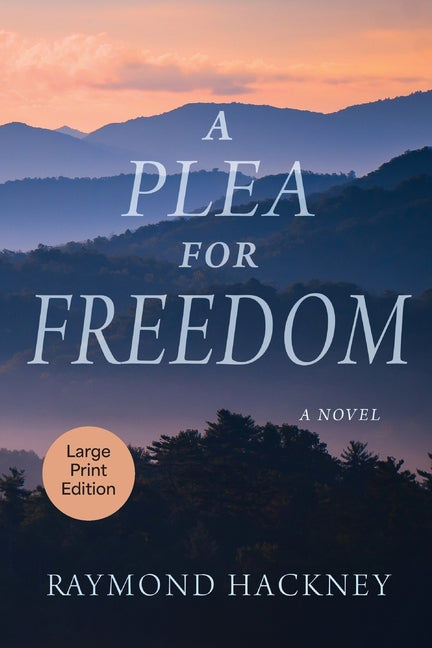 A Plea for Freedom by Hackney, Raymond