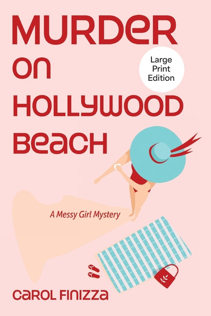 Murder on Hollywood Beach by Finizza, Carol
