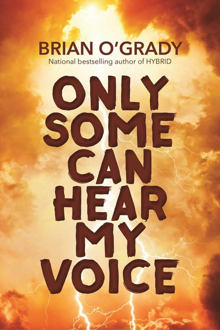 Only Some Can Hear My Voice by O'Grady, Brian