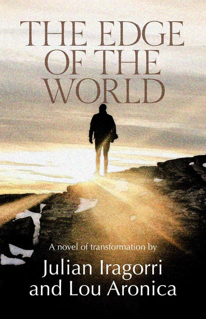 The Edge of the World: A Novel of Transformation