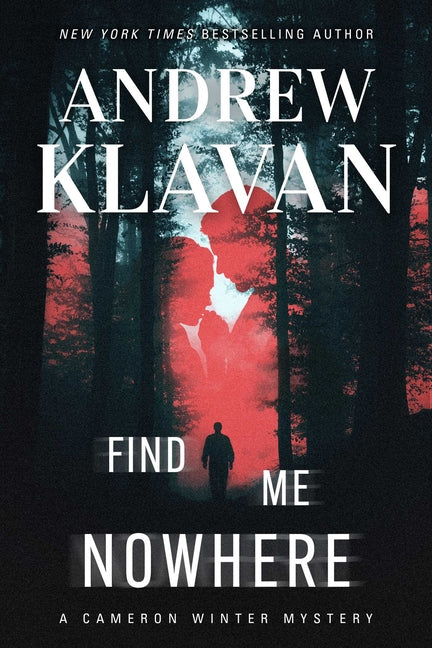 Find Me Nowhere by Klavan, Andrew