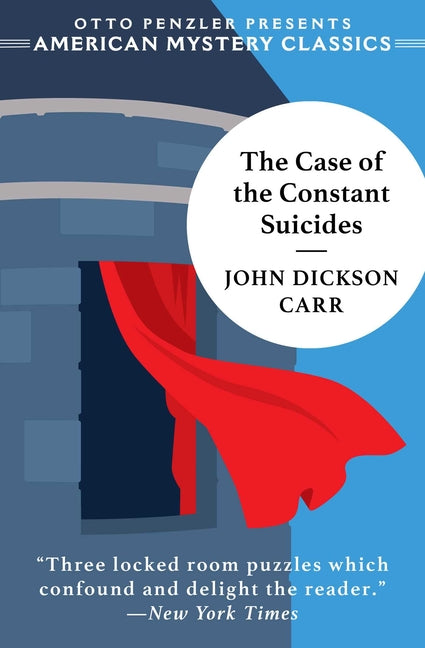 The Case of the Constant Suicides by Carr, John Dickson