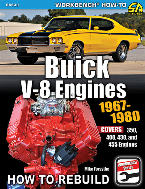 Buick V-8 Engines 1967-80: Covers 350, 400, 430 and 455 Engines