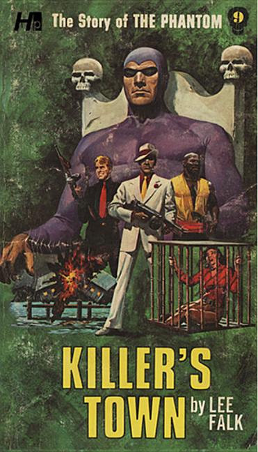 The Story of the Phantom: Killer's Town: The Complete Avon Novels Volume 9