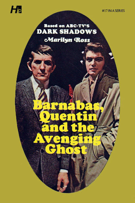 Dark Shadows: Barnabas, Quentin and the Avenging Ghost: The Complete Paperback Library Reprint Book 17