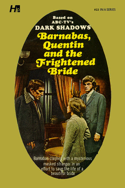 Dark Shadows: Barnabas, Quentin and the Frightened Bride: The Complete Paperback Library Reprint Book 22