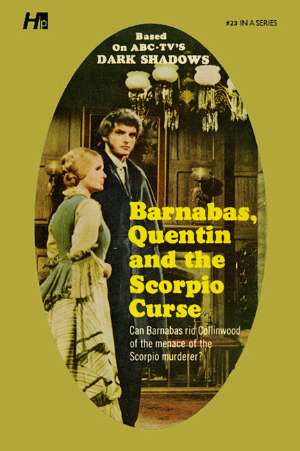 Dark Shadows: Barnabas, Quentin and the Scorpio Curse: The Complete Paperback Library Reprint Book 23