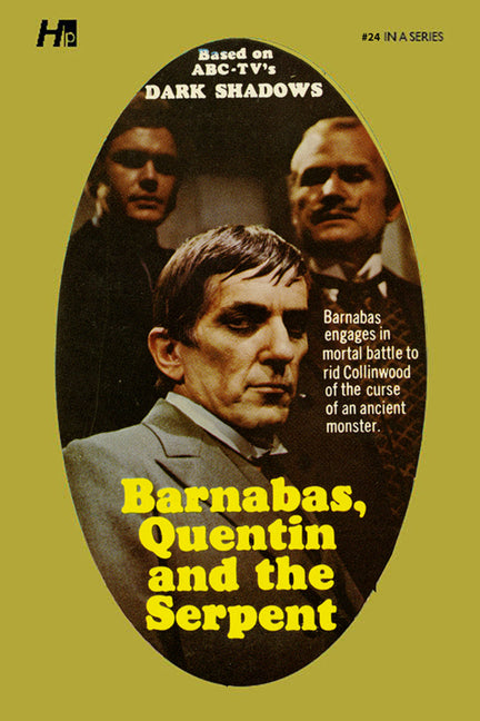 Dark Shadows: Barnabas, Quentin and the Serpent: The Complete Paperback Library Reprint Book 24 by Ross, Marylin