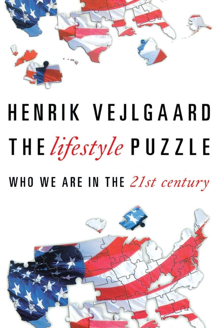 The Lifestyle Puzzle: Who We Are in the 21st Century