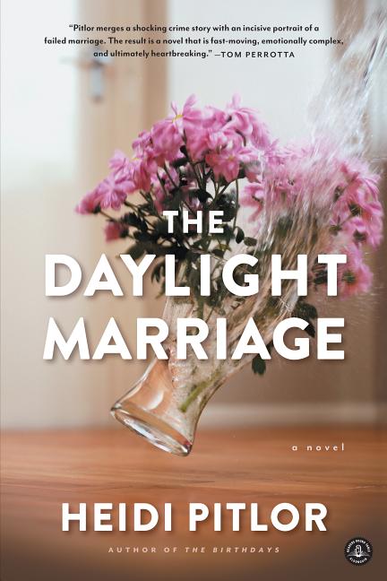 The Daylight Marriage by Pitlor, Heidi