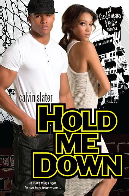 Hold Me Down by Slater, Calvin