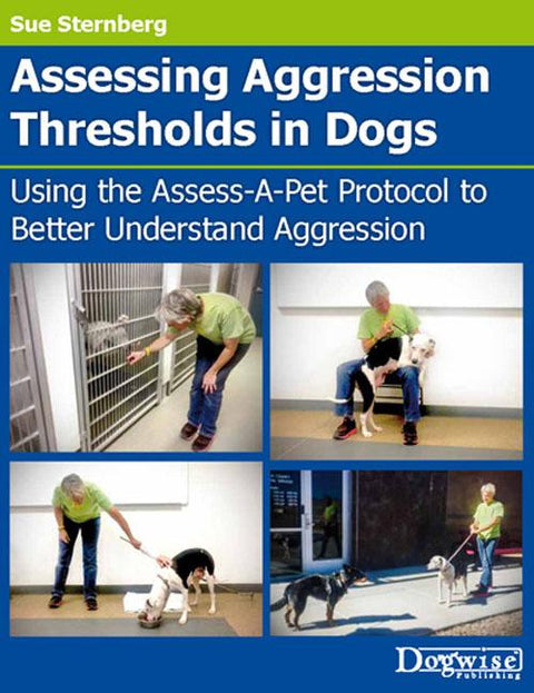 Assessing Aggression Thresholds In Dogs