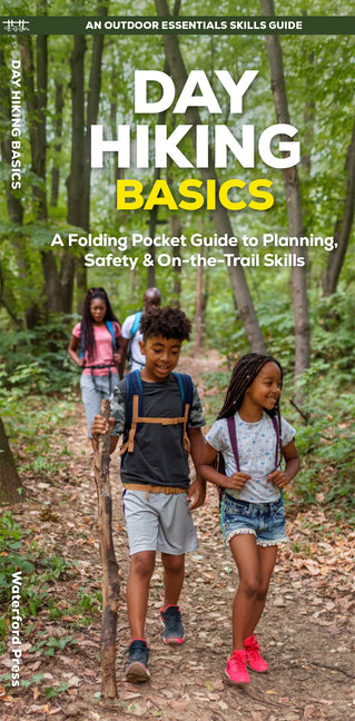 Day Hiking Basics: A Folding Pocket Guide to Planning, Safety & On-The-Trail Skills
