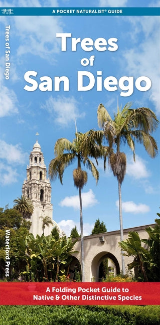 Trees of San Diego: A Folding Pocket Guide to Native & Other Distinctive Species by Kavanagh, J. M.