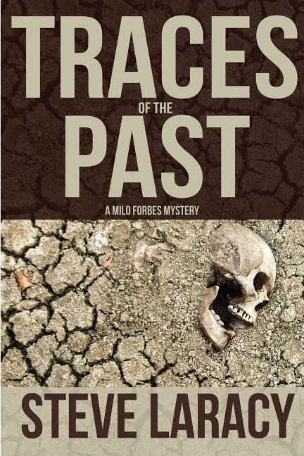 Traces of the Past: A Milo Forbes Mystery