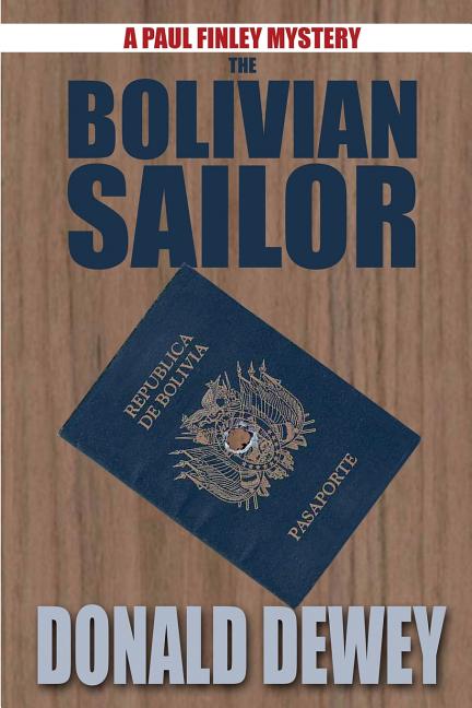 The Bolivian Sailor by Dewey, Donald
