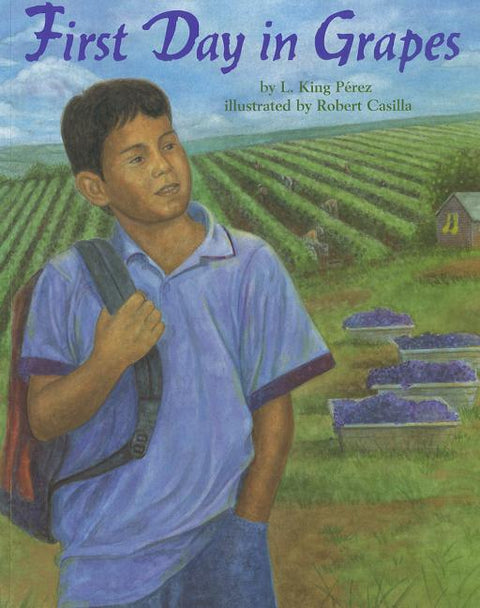 First Day in Grapes by Perez, L. King