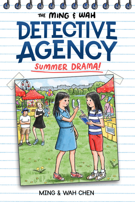 The Ming & Wah Detective Agency: Summer Drama! by Chen, Ming
