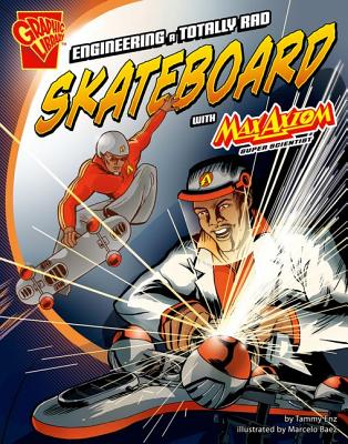 Engineering a Totally Rad Skateboard with Max Axiom, Super Scientist
