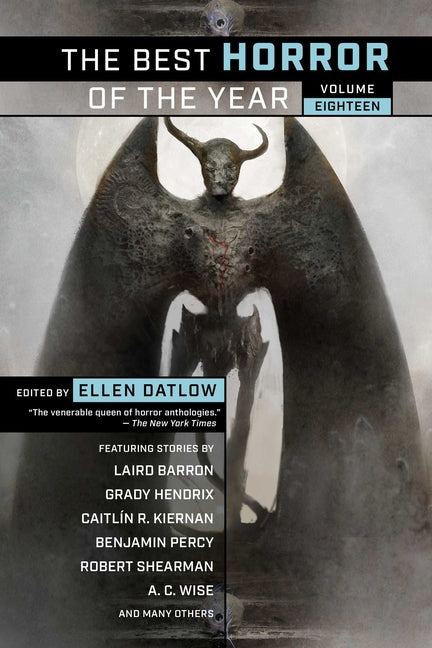 Best Horror of the Year, Volume Eighteen by Datlow, Ellen