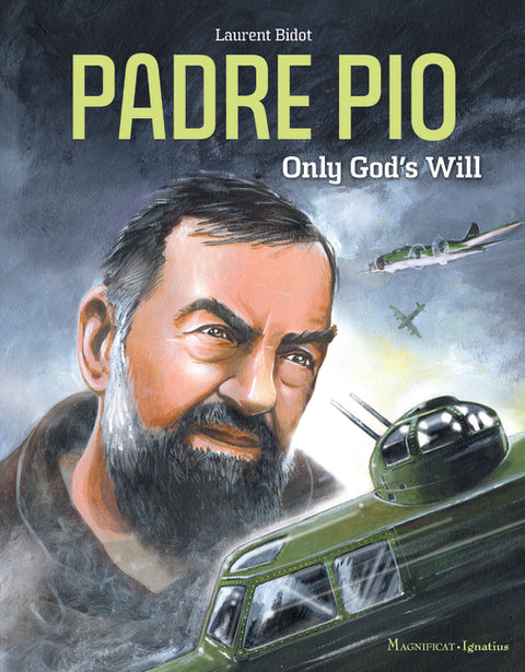Padre Pio: Only God's Will by Bidot, Laurent