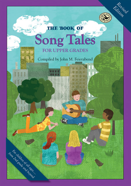 The Book of Song Tales for Upper Grades by Feierabend, John M.