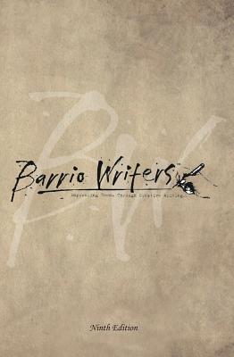 Barrio Writers 9th Edition by Ramirez, Reyes