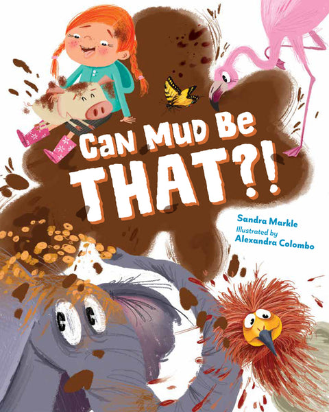 Can Mud Be That?!