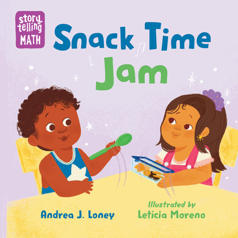 Snack Time Jam by Loney, Andrea J.