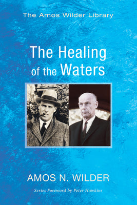 The Healing of the Waters by Wilder, Amos N.