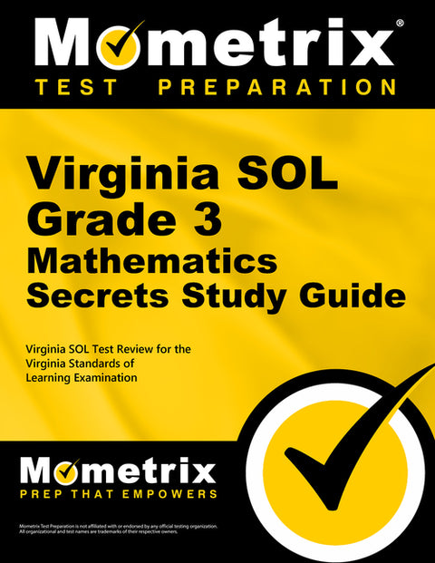Virginia Sol Grade 3 Mathematics Secrets Study Guide: Virginia Sol Test Review for the Virginia Standards of Learning Examination by Mometrix Math Assessment Test Team