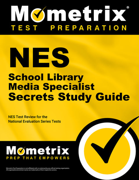 NES School Library Media Specialist Secrets Study Guide: NES Test Review for the National Evaluation Series Tests by Mometrix Teacher Certification Test Team