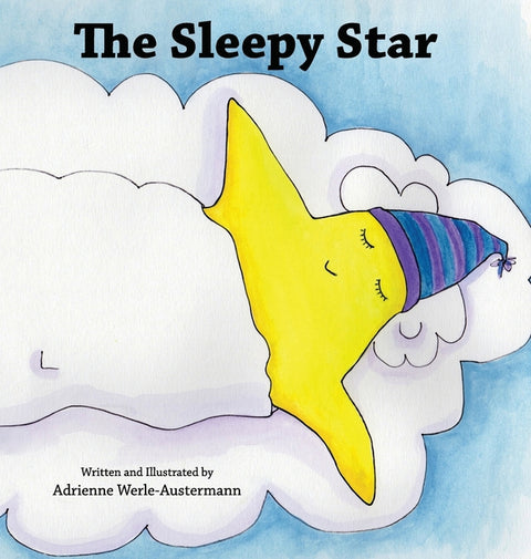 The Sleepy Star by Werle-Austermann, Adrienne